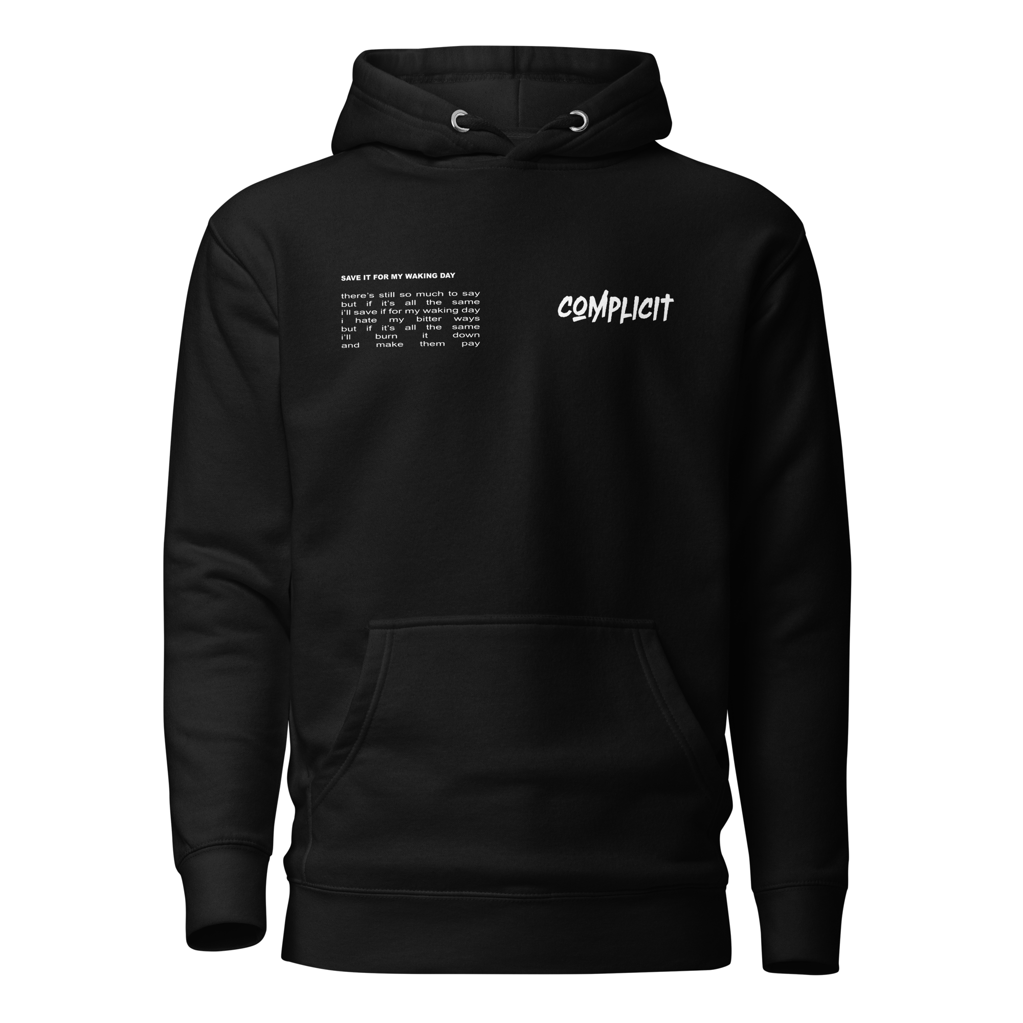 "SAVE IT FOR MY WAKING DAY" HOODIE